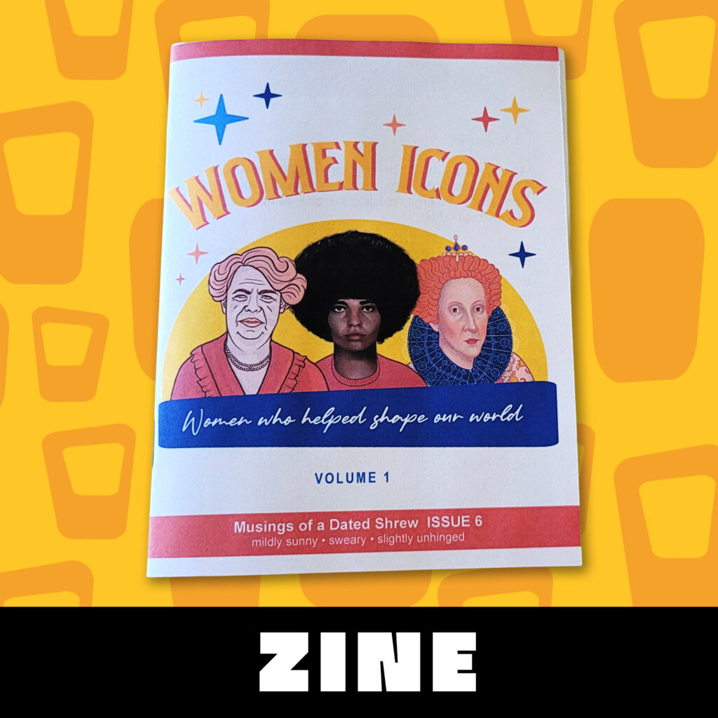 Feminist zine, Women Icons Zine, Small magazine about feminism and women's achievements