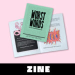 Worst Words in English Zine