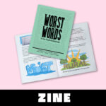 Worst Words in English Zine