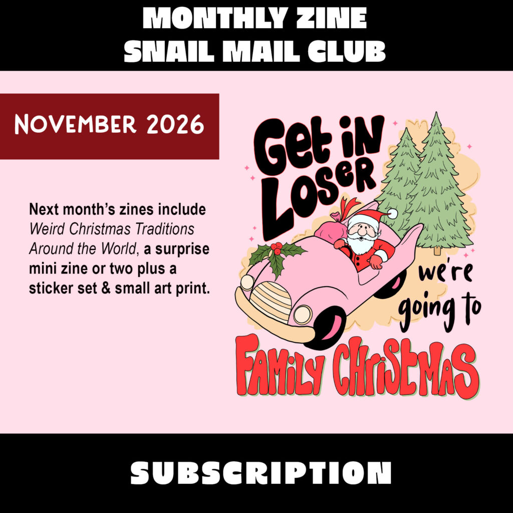 Monthly Snail Mail Club subscription with two zines, sticker set and art print